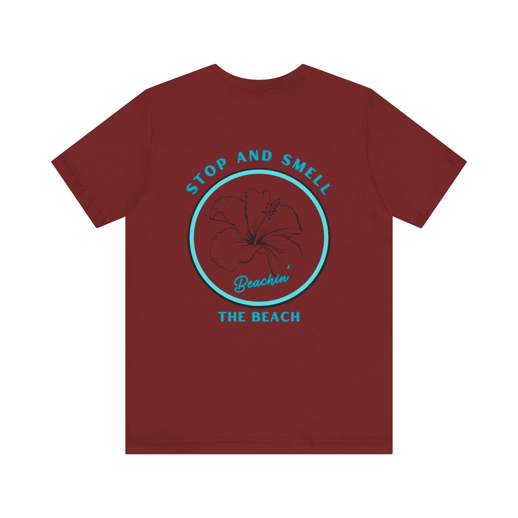 Stop and Smell the Beach Unisex Jersey Short Sleeve Tee