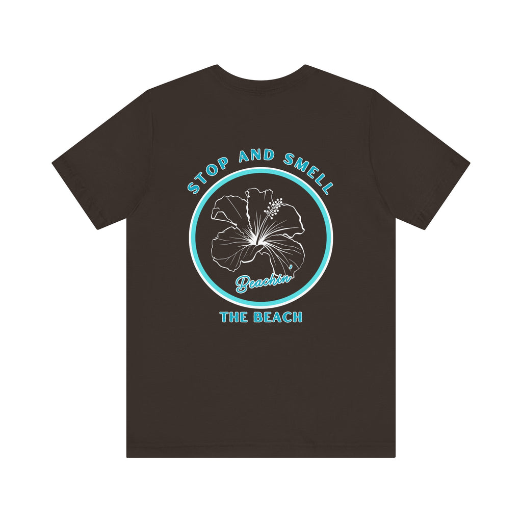 Stop and Smell the Beach Unisex Jersey Short Sleeve Tee
