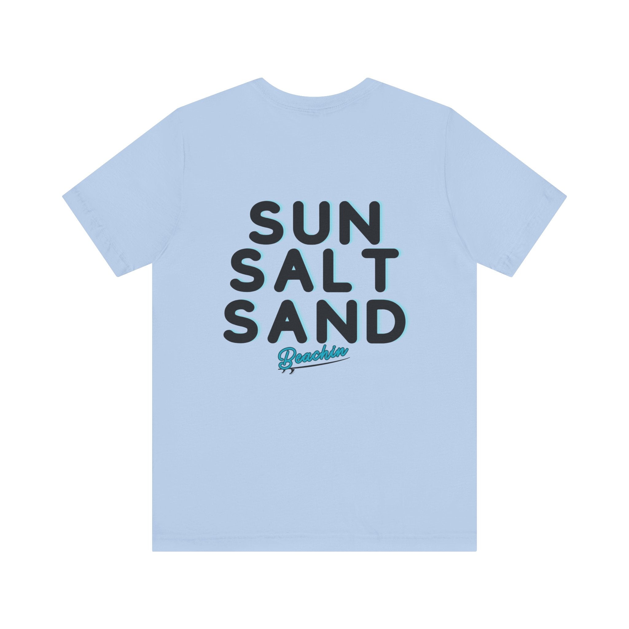 "Sun Salt Sand" Unisex Jersey Short Sleeve Tee