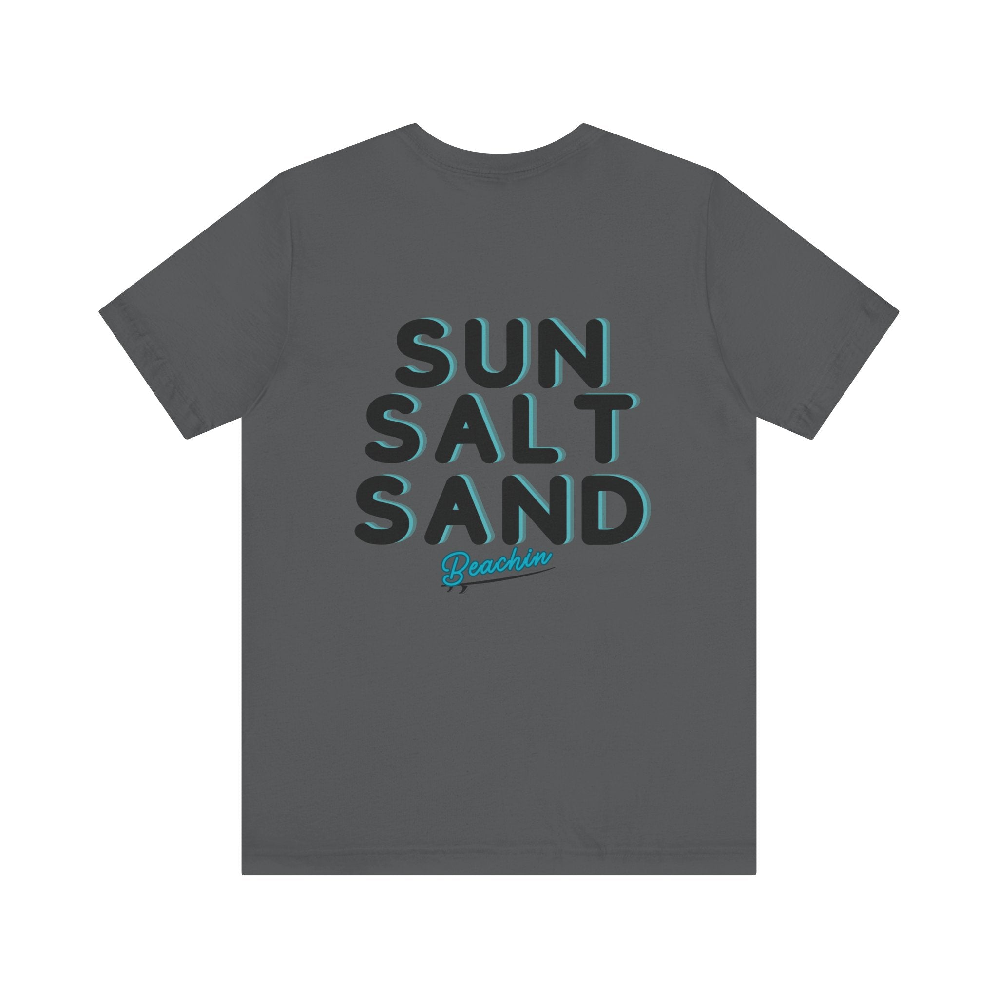"Sun Salt Sand" Unisex Jersey Short Sleeve Tee
