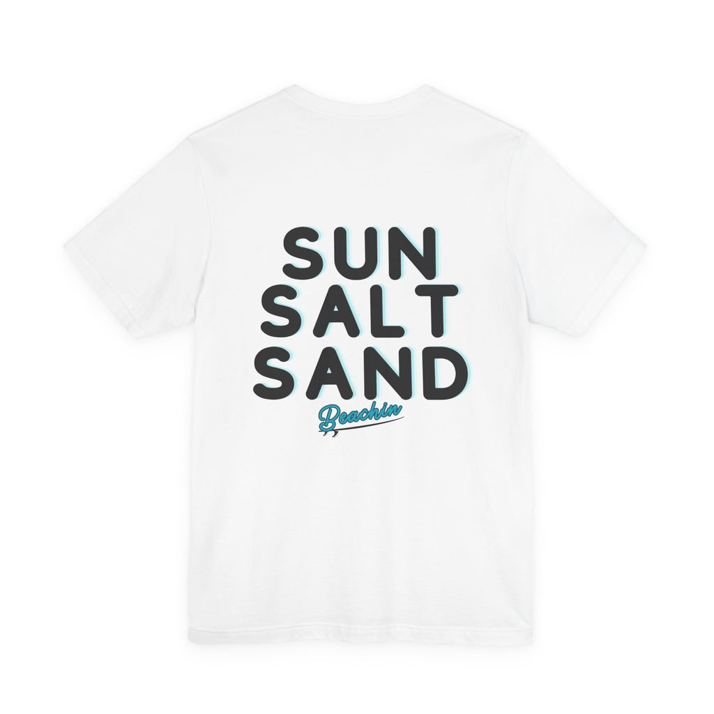 "Sun Salt Sand" Unisex Jersey Short Sleeve Tee