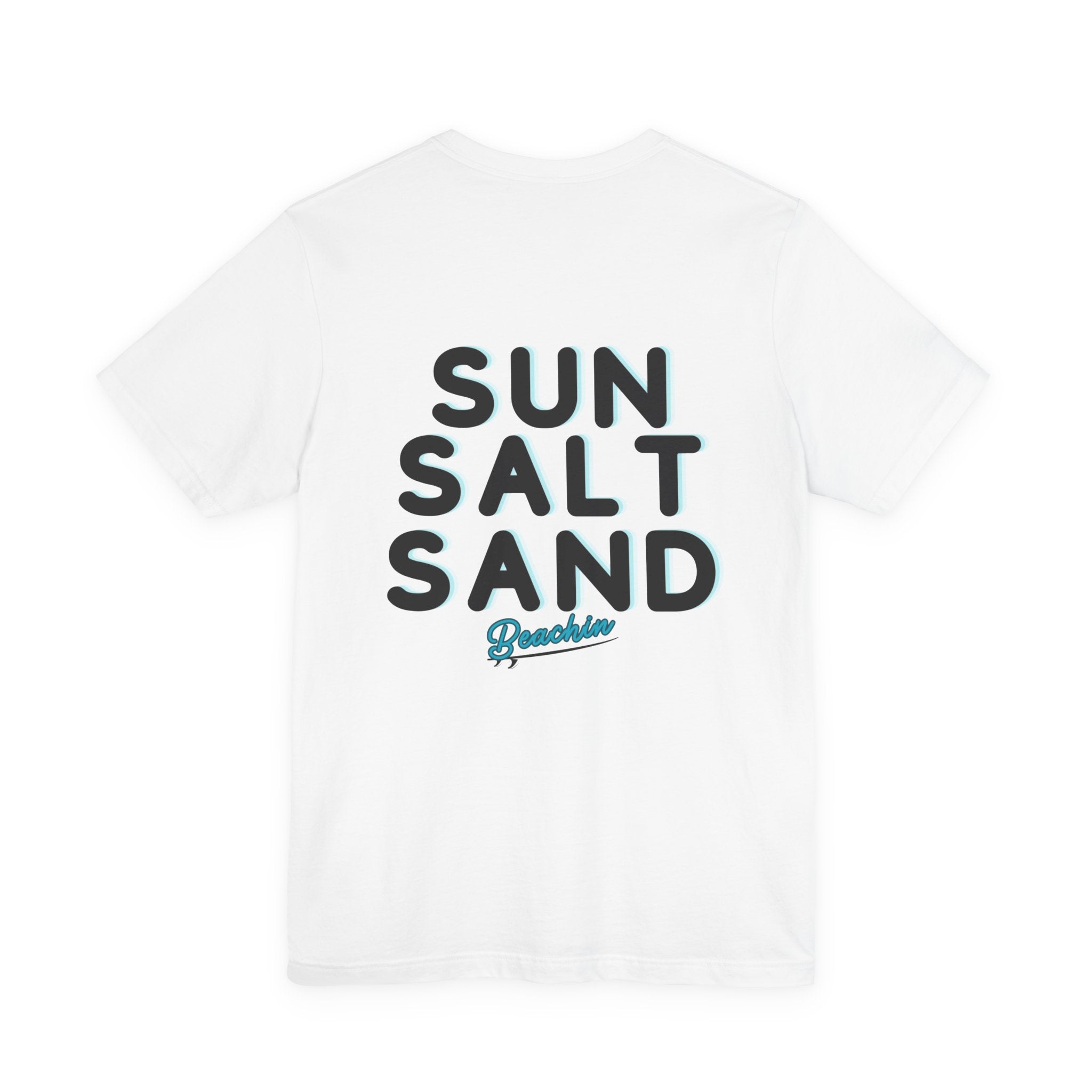 "Sun Salt Sand" Unisex Jersey Short Sleeve Tee