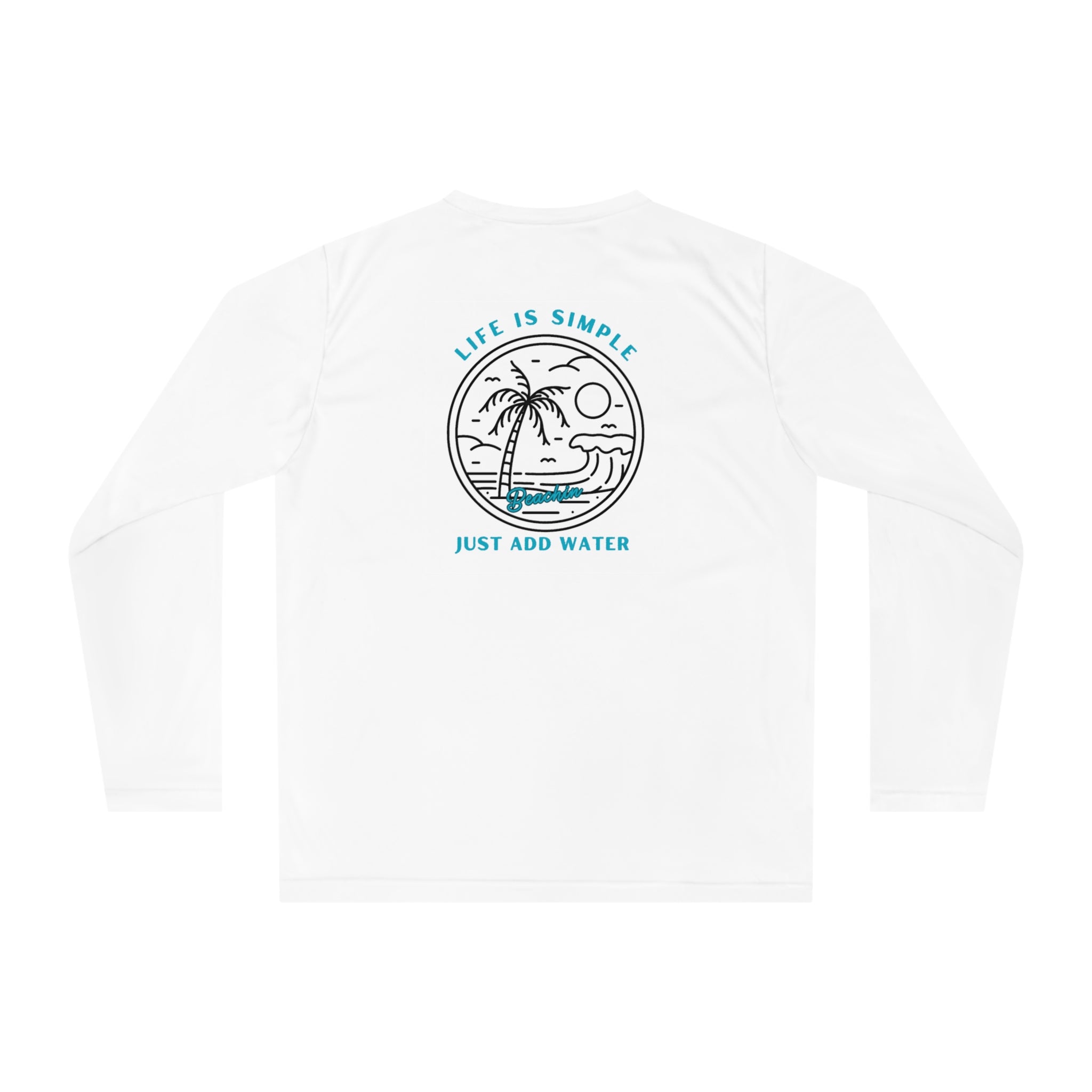 Just Add Water Unisex Performance Long Sleeve Shirt