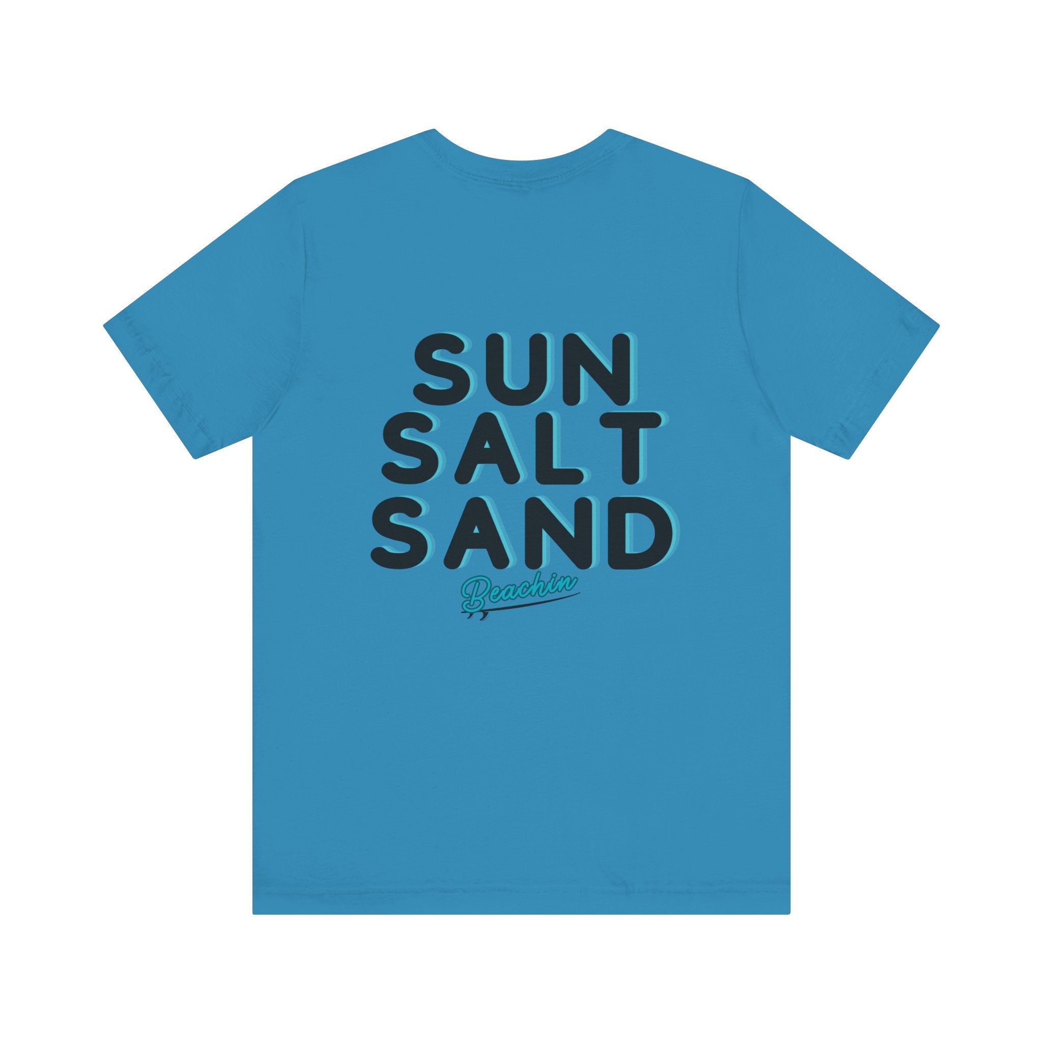 "Sun Salt Sand" Unisex Jersey Short Sleeve Tee