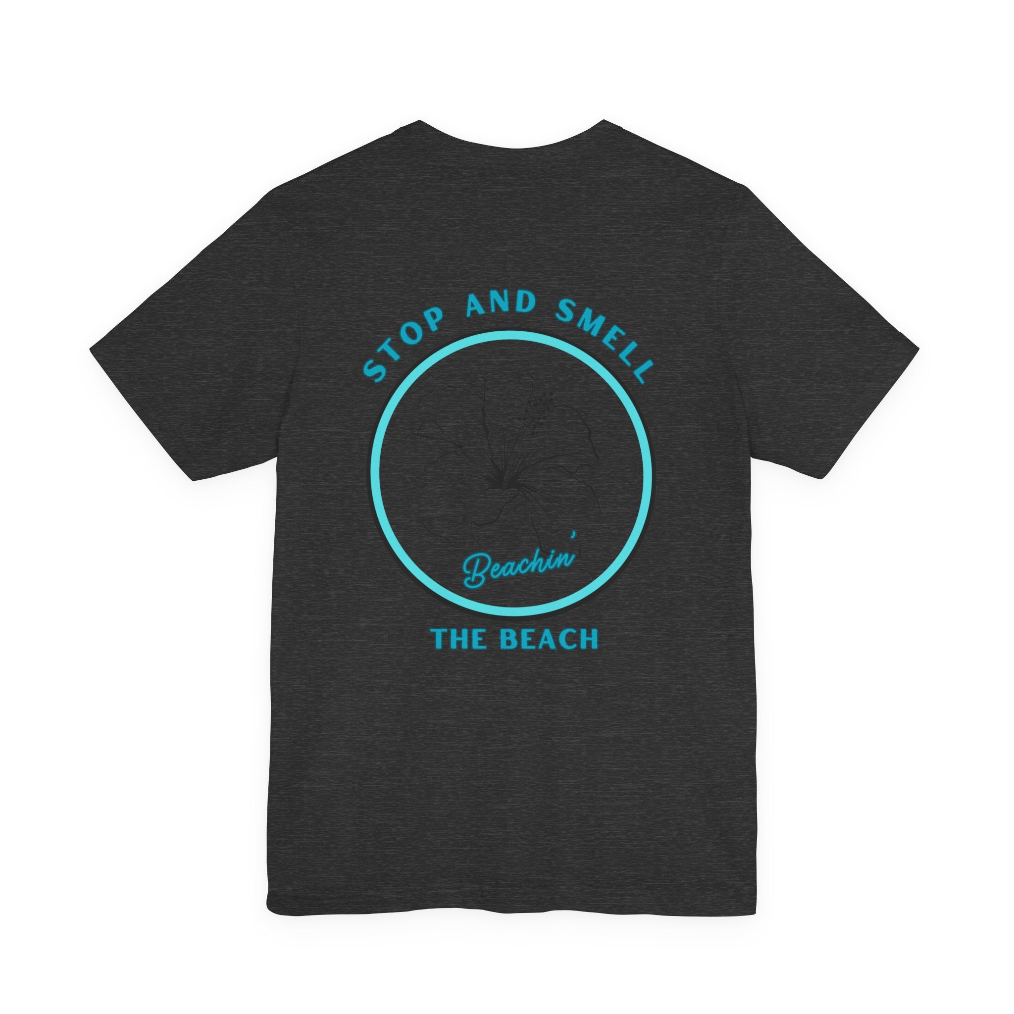 Stop and Smell the Beach Unisex Jersey Short Sleeve Tee