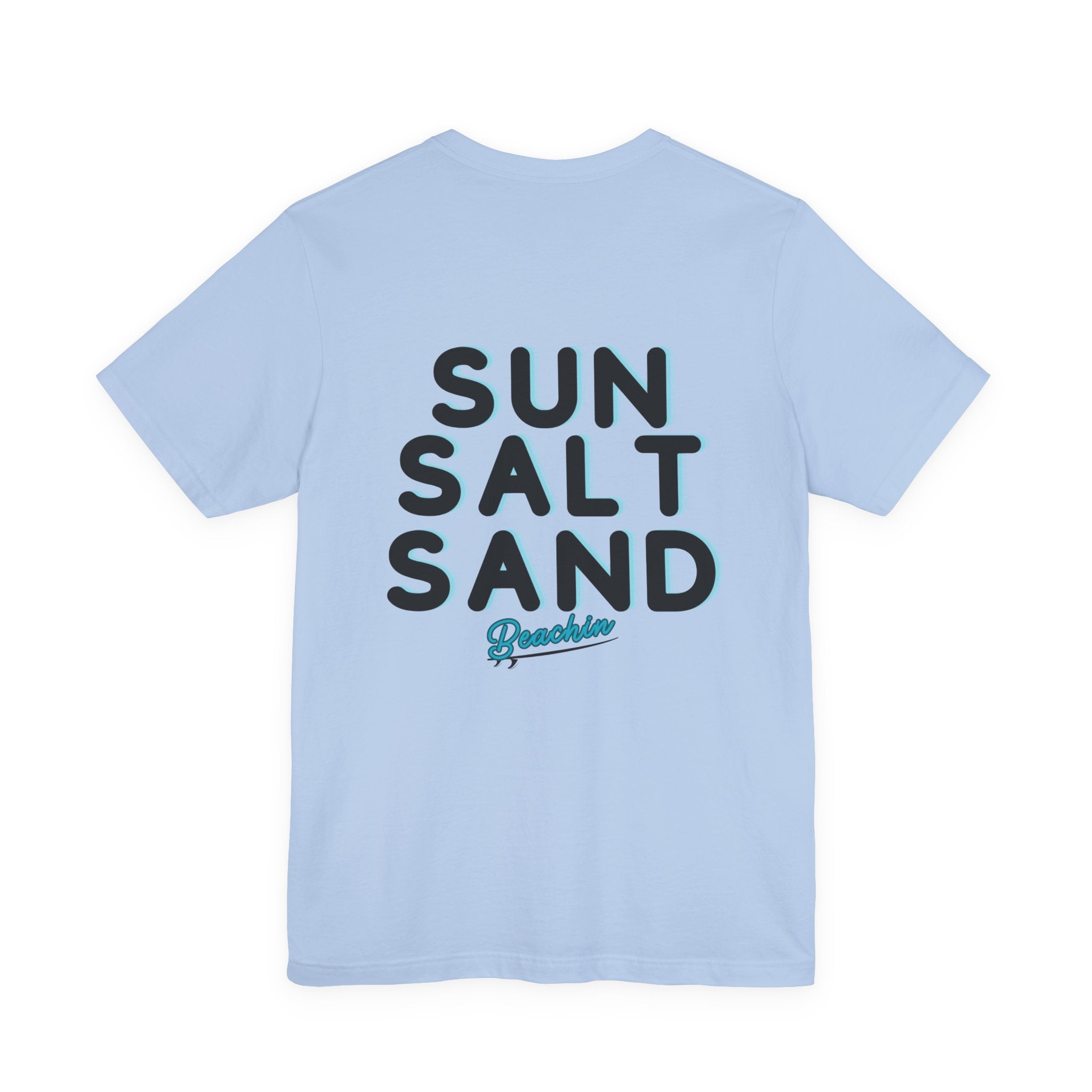 "Sun Salt Sand" Unisex Jersey Short Sleeve Tee