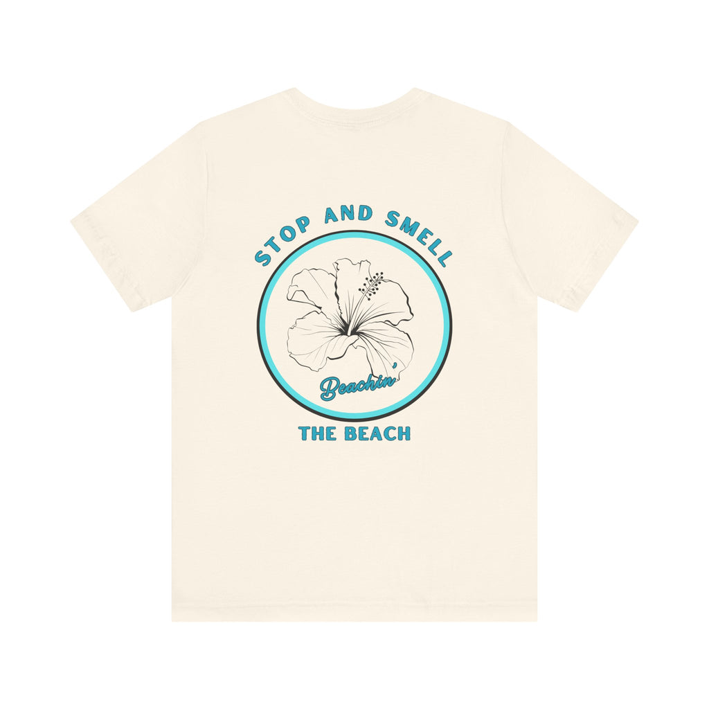 Stop and Smell the Beach Unisex Jersey Short Sleeve Tee