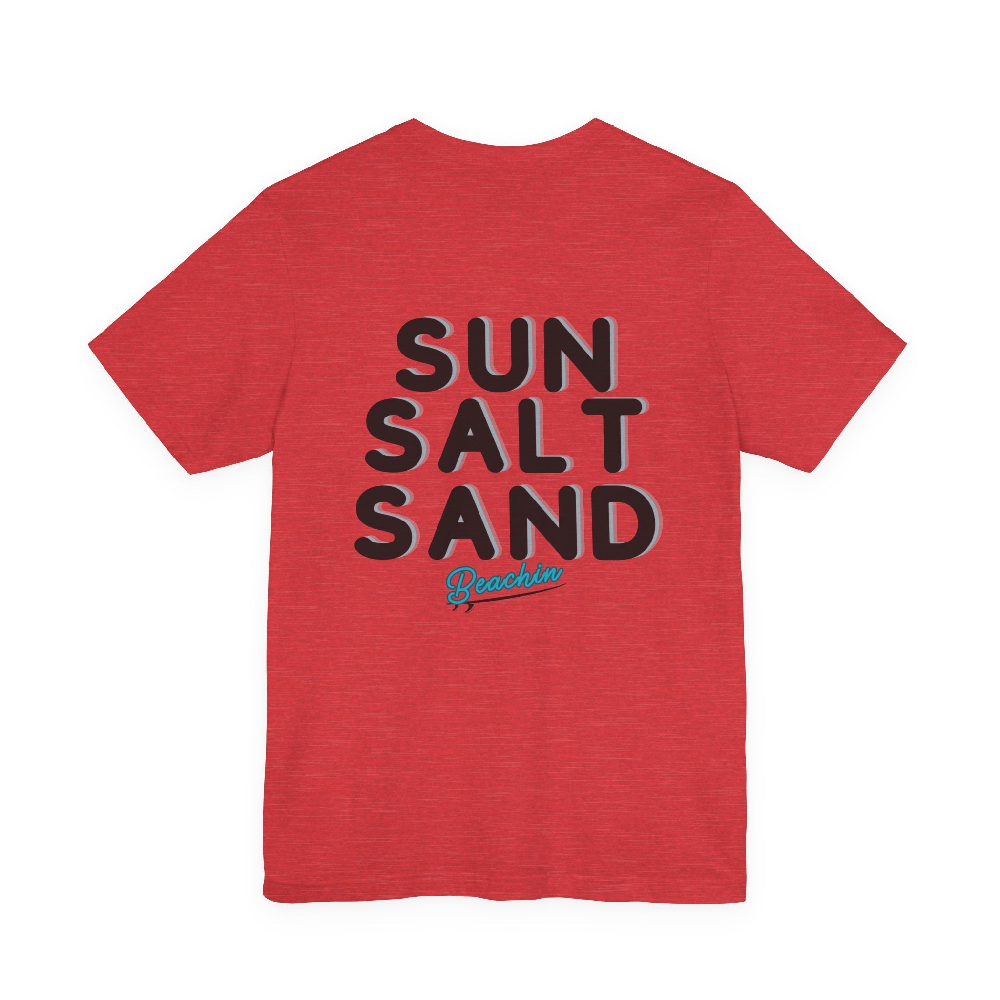 "Sun Salt Sand" Unisex Jersey Short Sleeve Tee