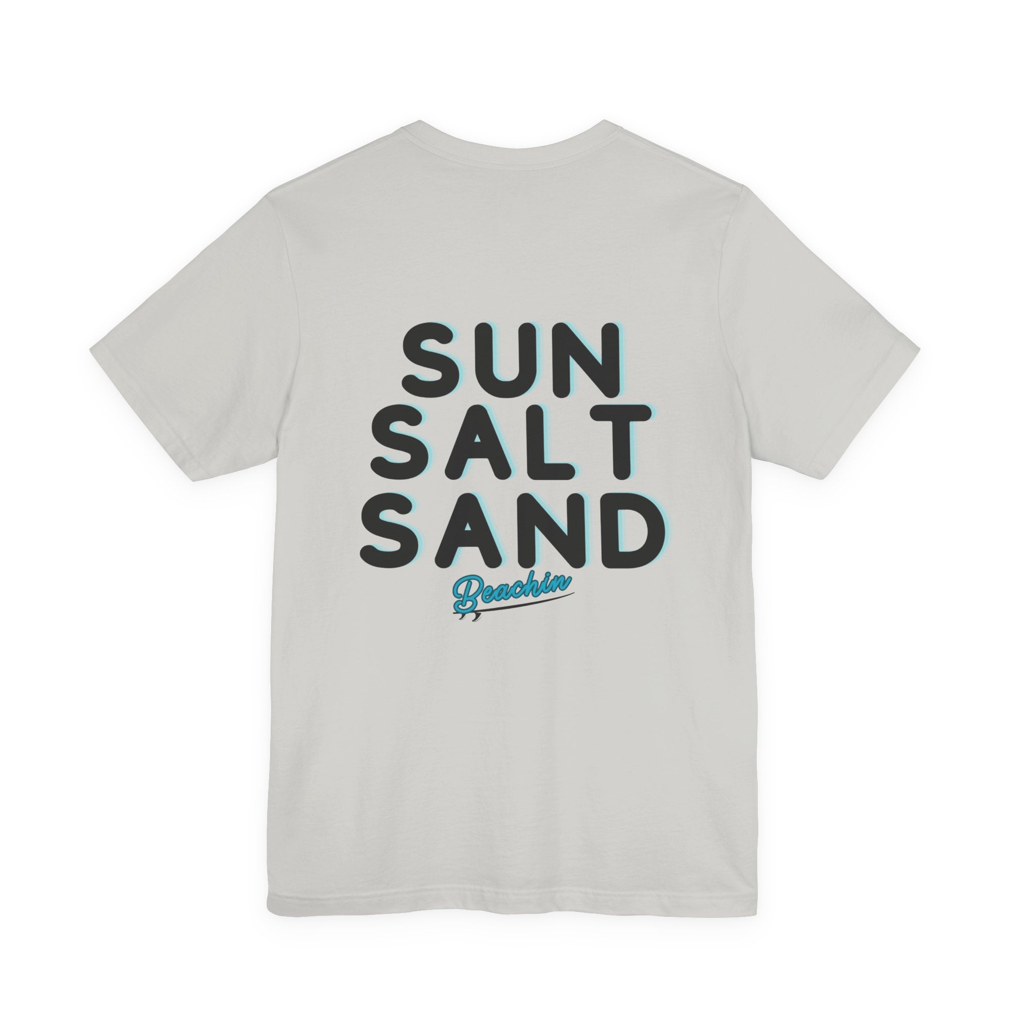 "Sun Salt Sand" Unisex Jersey Short Sleeve Tee
