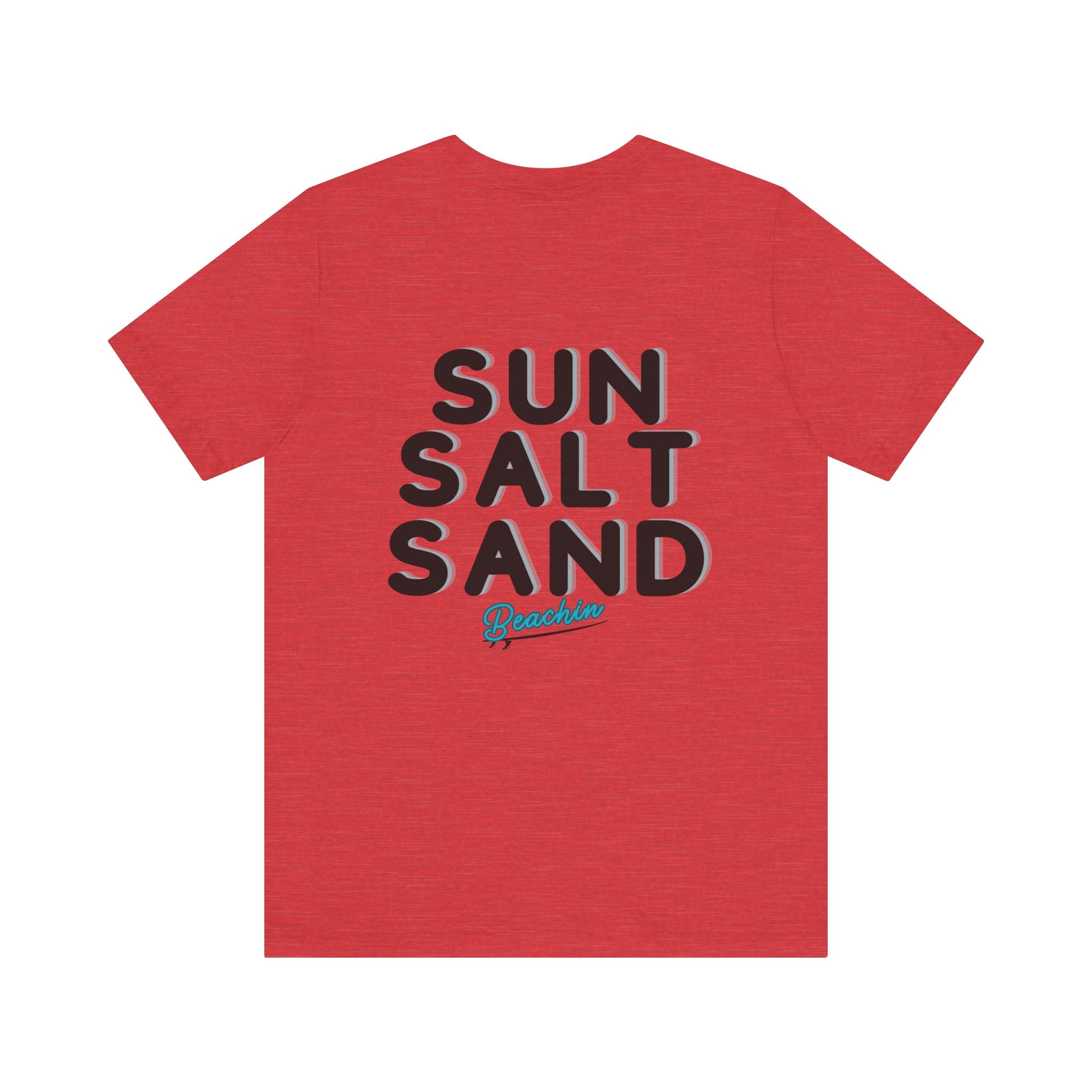 "Sun Salt Sand" Unisex Jersey Short Sleeve Tee