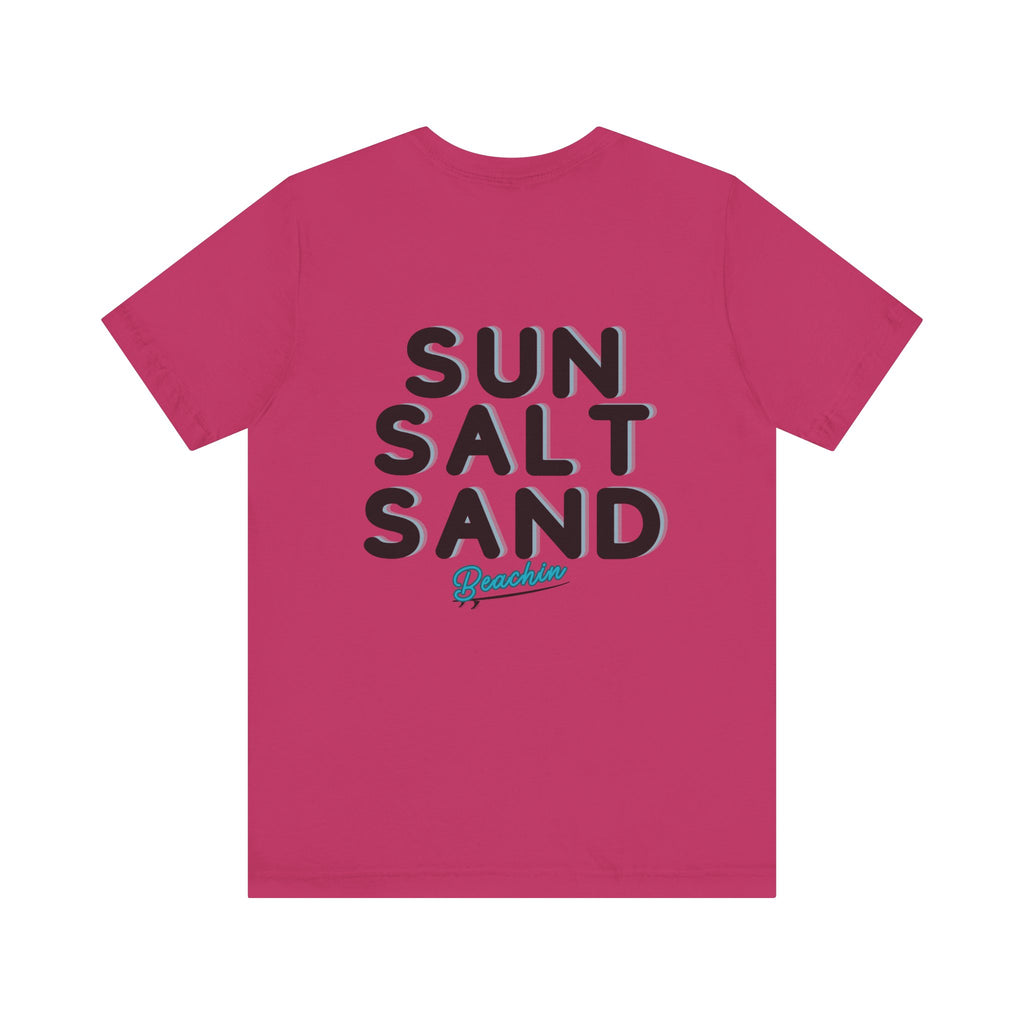 "Sun Salt Sand" Unisex Jersey Short Sleeve Tee