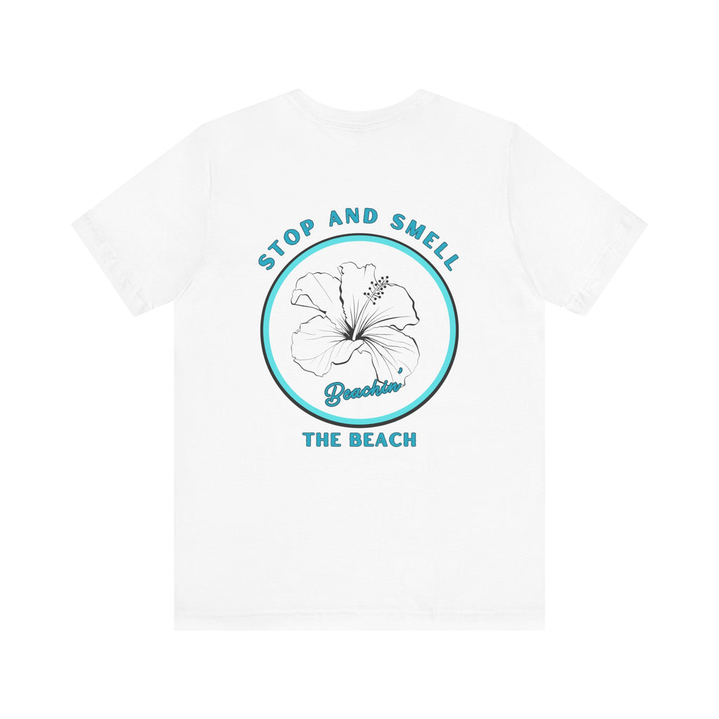 Stop and Smell the Beach Unisex Jersey Short Sleeve Tee